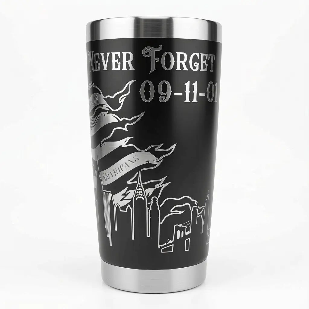 Never Forget 9/11 Memorial Tumbler 20oz Faith Forged Designs