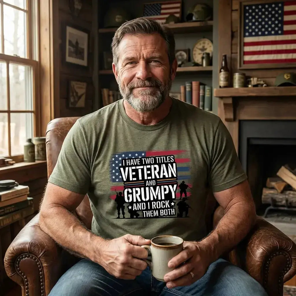 I Have Two Titles: Veteran and Grumpy – And I Rock Them Both! Patriotic T-Shirt - Faith Forged Designs