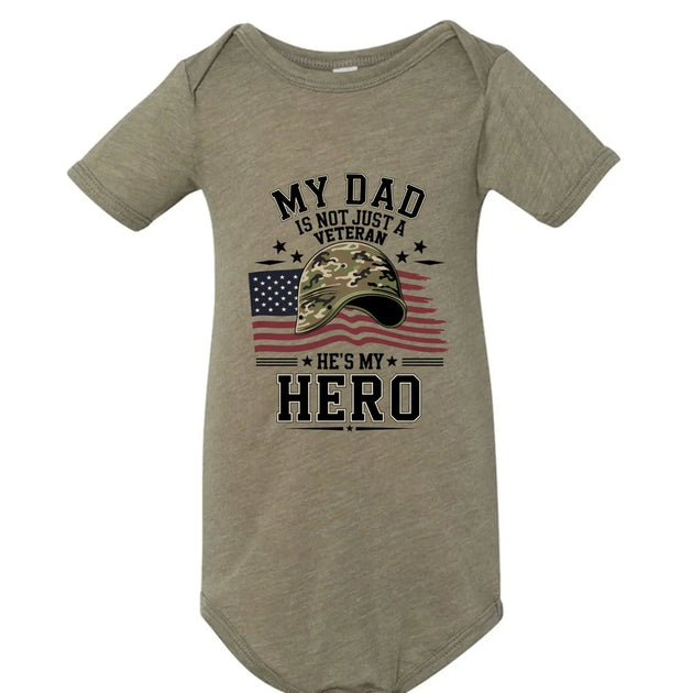 My Dad Is Not Just a Veteran - He’s My Hero Patriotic Baby Onesie - Faith Forged Designs
