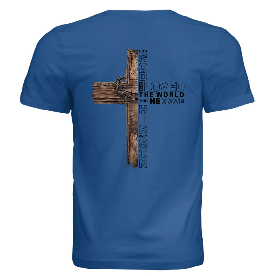 Rustic Wooden Cross John 3:16 T-Shirt - "For God So Loved the World That He Gave His Only Son" Christian Graphic Tee - Faith Forged Designs