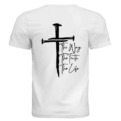 Jesus The Way, The Truth, The Life - John 14:6 Nail Cross T-Shirt - Faith Forged Designs
