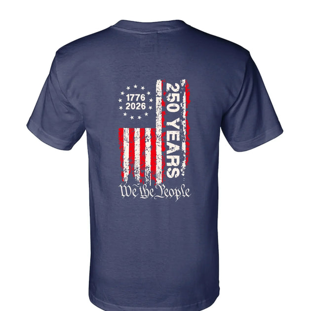 250th Anniversary T-Shirt - We the People Flag 1776-2026 | Vintage Distressed USA Pride Tee - Made in USA - Faith Forged Designs
