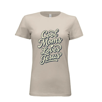 Cool Moms Love Jesus Women&