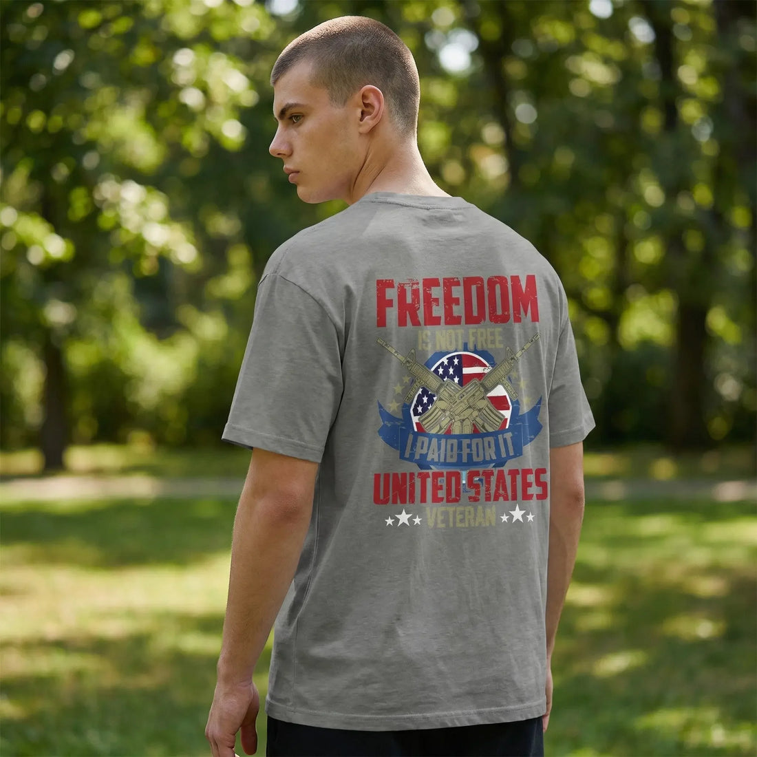 Freedom Is Not Free I Paid For It – United States Veteran T-Shirt - Faith Forged Designs